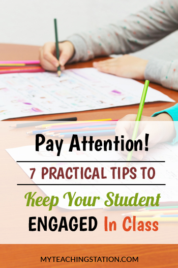 Pay Attention! 7 Practical Tips to Keep Your Student Engaged In Class